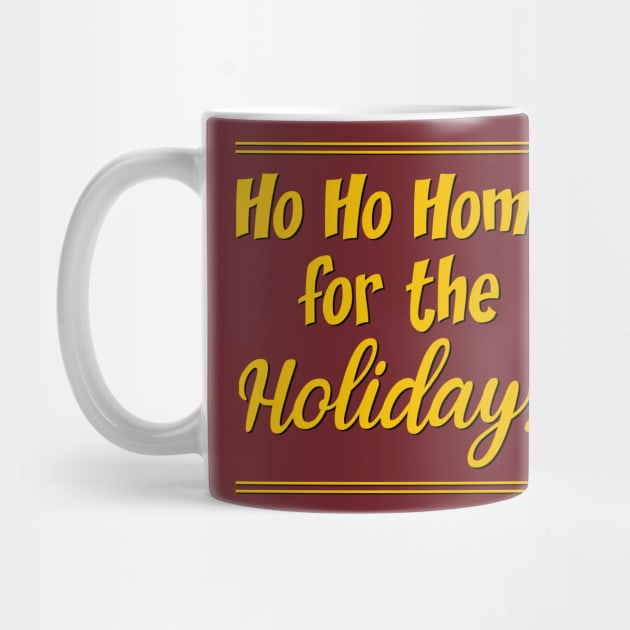 Ho Ho Home For The Holidays by StillInBeta